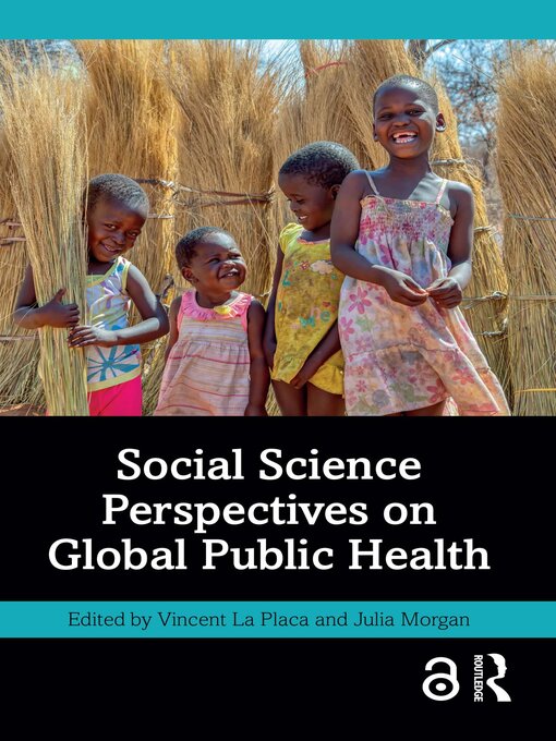 Title details for Social Science Perspectives on Global Public Health by Vincent La Placa - Available